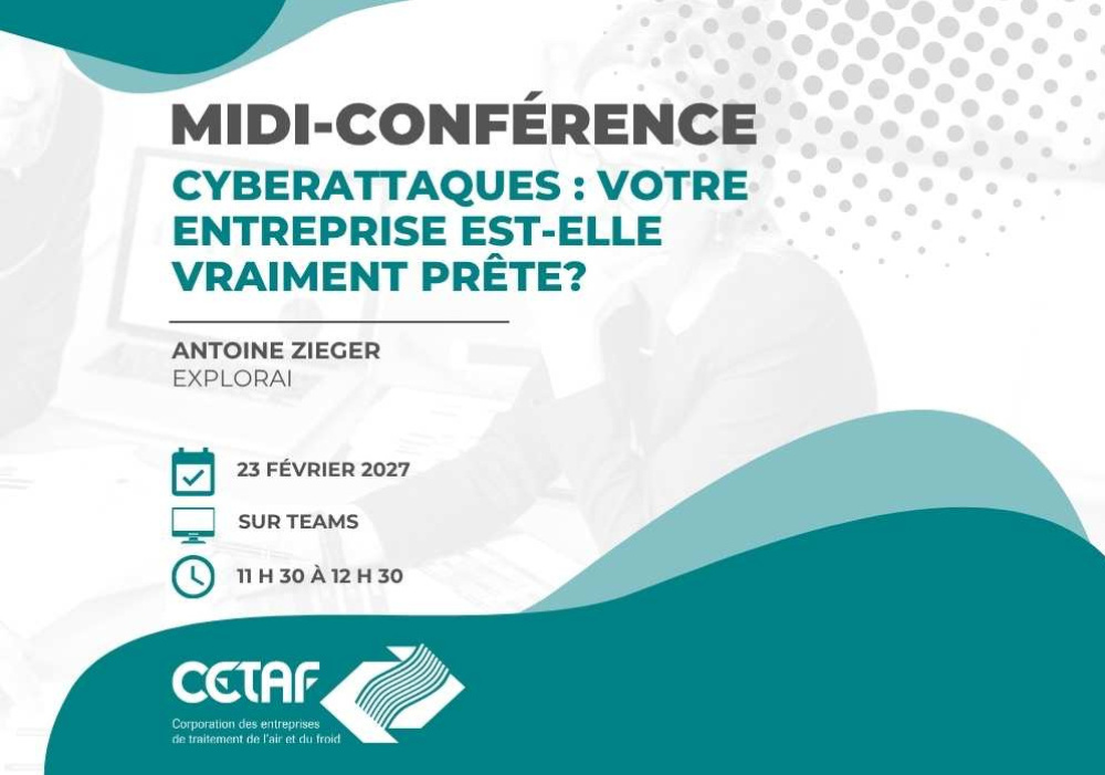Midi-conférence | Cyberattaques : votre entreprise est-elle vraiment prête?