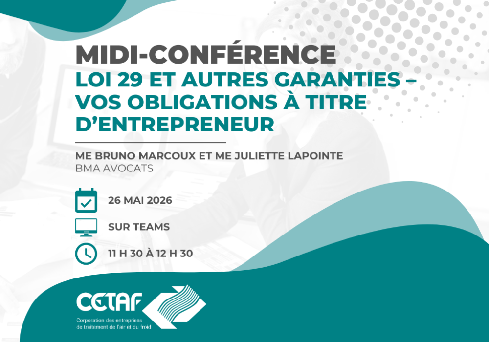 MIDI-CONFÉRENCE | Loi 29 et autres garanties – Vos obligations à titre d’entrepreneur
