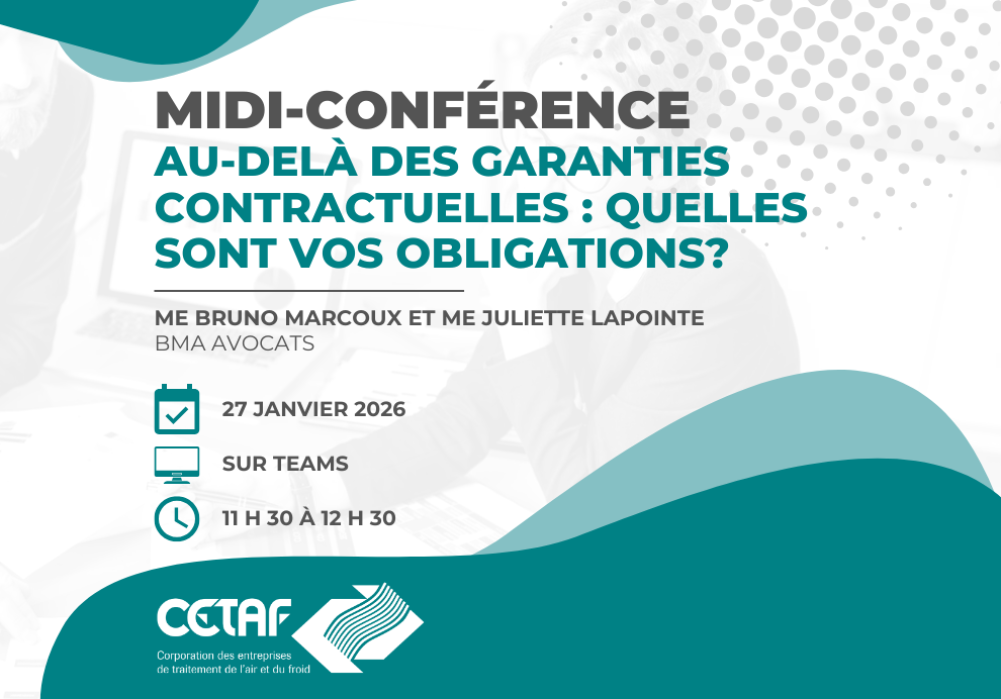 MIDI-CONFÉRENCE | Au-delà des garanties contractuelles : Quelles sont vos obligations?